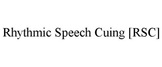 RHYTHMIC SPEECH CUING [RSC]