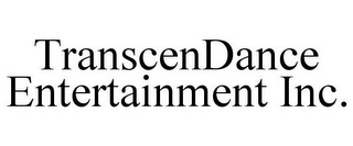 TRANSCENDANCE ENTERTAINMENT INC.