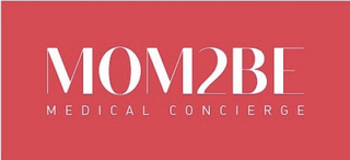 MOM2BE MEDICAL COCIERGE