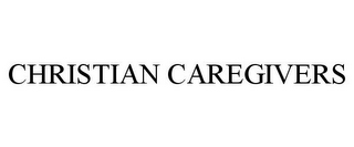 CHRISTIAN CAREGIVERS