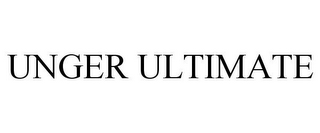 UNGER ULTIMATE