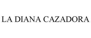 LA DIANA CAZADORA