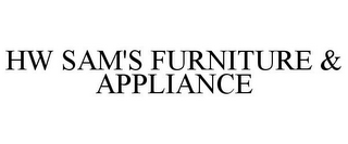 HW SAM'S FURNITURE & APPLIANCE