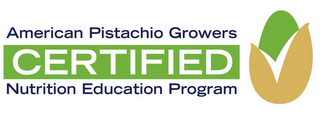 AMERICAN PISTACHIO GROWERS CERTIFIED NUTRITION EDUCATION PROGRAM