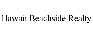 HAWAII BEACHSIDE REALTY