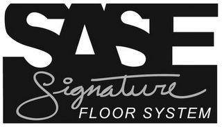 SASE SIGNATURE FLOOR SYSTEM