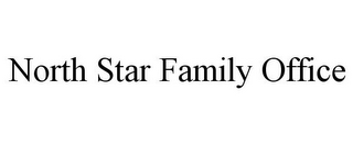 NORTH STAR FAMILY OFFICE