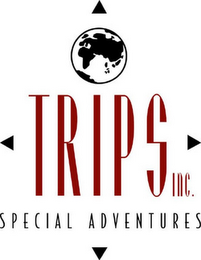 TRIPS INC. SPECIAL ADVENTURES