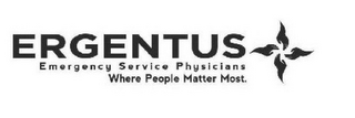 ERGENTUS EMERGENCY SERVICE PHYSICIANS WHERE PEOPLE MATTER MOST.