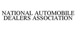 NATIONAL AUTOMOBILE DEALERS ASSOCIATION