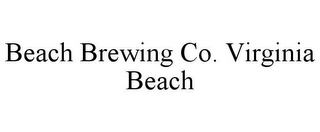 BEACH BREWING CO. VIRGINIA BEACH