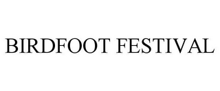 BIRDFOOT FESTIVAL