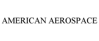 AMERICAN AEROSPACE