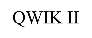 QWIK II