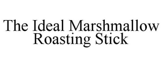 THE IDEAL MARSHMALLOW ROASTING STICK