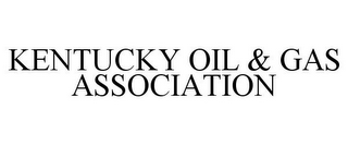 KENTUCKY OIL & GAS ASSOCIATION