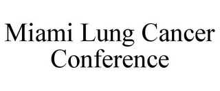 MIAMI LUNG CANCER CONFERENCE