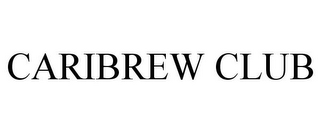 CARIBREW CLUB