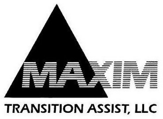 MAXIM TRANSITION ASSIST, LLC