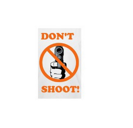 DON'T SHOOT