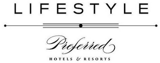 LIFESTYLE PREFERRED HOTELS & RESORTS