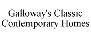 GALLOWAY'S CLASSIC CONTEMPORARY HOMES