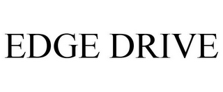 EDGE DRIVE