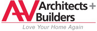 AV ARCHITECTS + BUILDERS LOVE YOUR HOME AGAIN