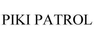 PIKI PATROL