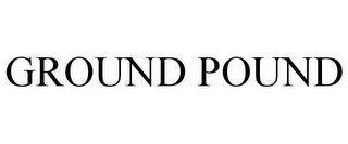 GROUND POUND