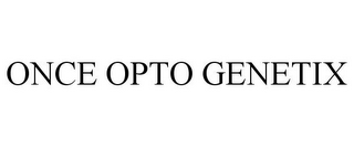 ONCE OPTO GENETIX