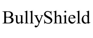 BULLYSHIELD