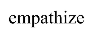 EMPATHIZE