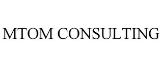 MTOM CONSULTING