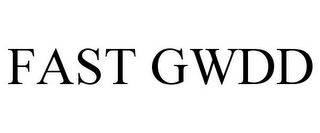 FAST GWDD