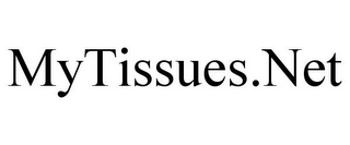 MYTISSUES.NET