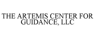 THE ARTEMIS CENTER FOR GUIDANCE, LLC