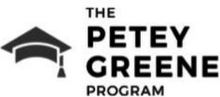 THE PETEY GREENE PROGRAM