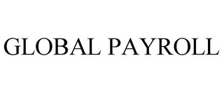 GLOBAL PAYROLL