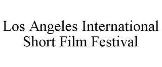 LOS ANGELES INTERNATIONAL SHORT FILM FESTIVAL