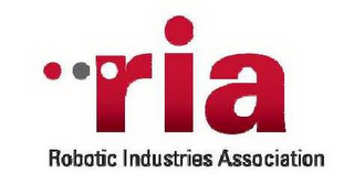 RIA ROBOTIC INDUSTRIES ASSOCIATION