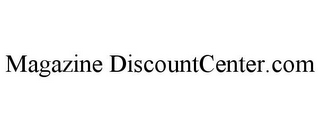 MAGAZINE DISCOUNTCENTER.COM