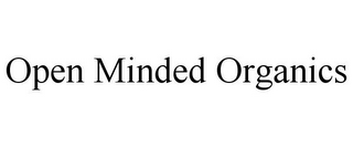 OPEN MINDED ORGANICS