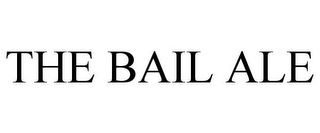 THE BAIL ALE