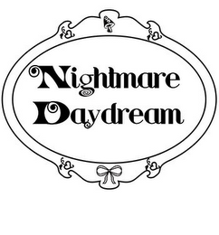 NIGHTMARE DAYDREAM