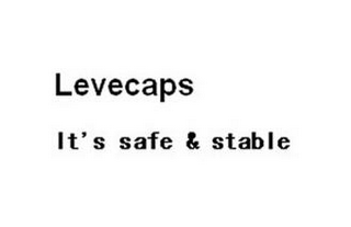 LEVECAPS IT'S SAFE & STABLE