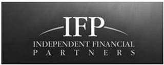 IFP INDEPENDENT FINANCIAL PARTNERS