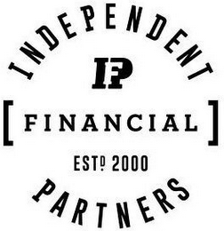 IFP INDEPENDENT FINANCIAL PARTNERS ESTD. 2000