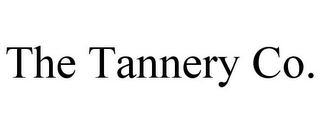 THE TANNERY CO.