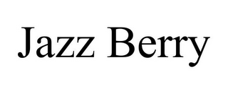 JAZZ BERRY